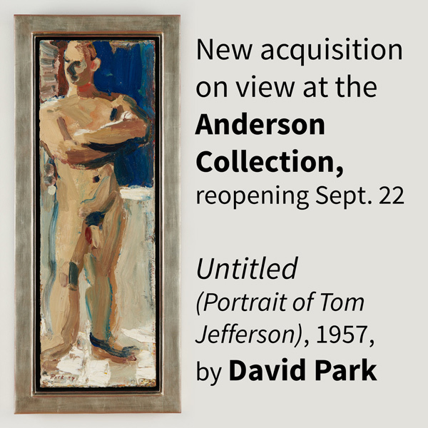 New acquisition on view at the Anderson Collection, reopening Sept. 22. Untitled (Portrait of Tome Jefferson, 1957, by David Park