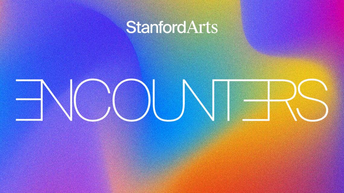 Art & podcast from Stanford Arts